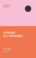 Veniamo all'Orgasmo